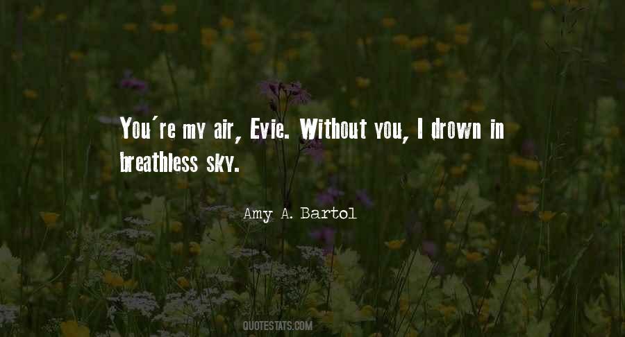 Amy A. Bartol Quotes #1124285
