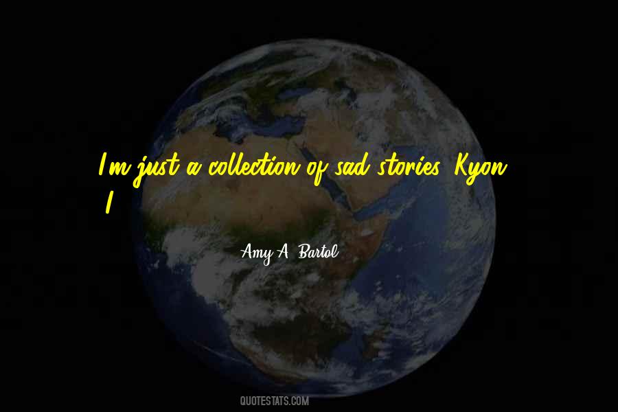 Amy A. Bartol Quotes #1587496