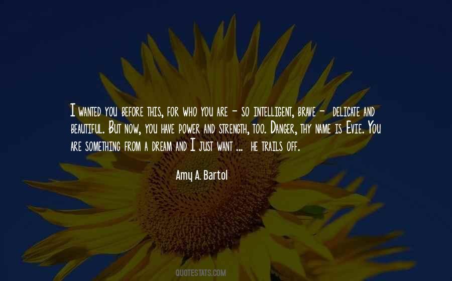 Amy A. Bartol Quotes #912125
