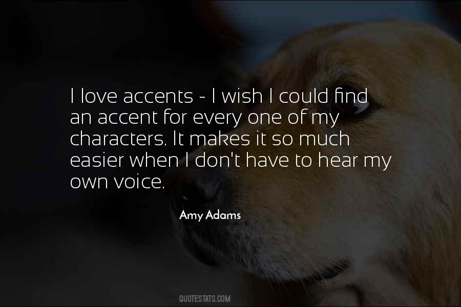 Amy Adams Quotes #1098716