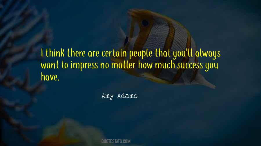 Amy Adams Quotes #525687