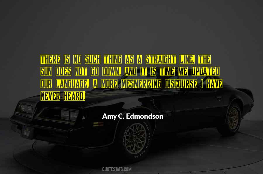 Amy C. Edmondson Quotes #40669