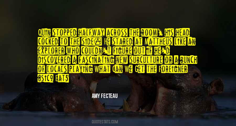 Amy Fecteau Quotes #1508559