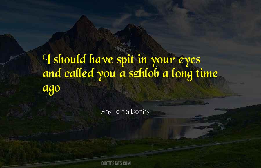 Amy Fellner Dominy Quotes #1757898