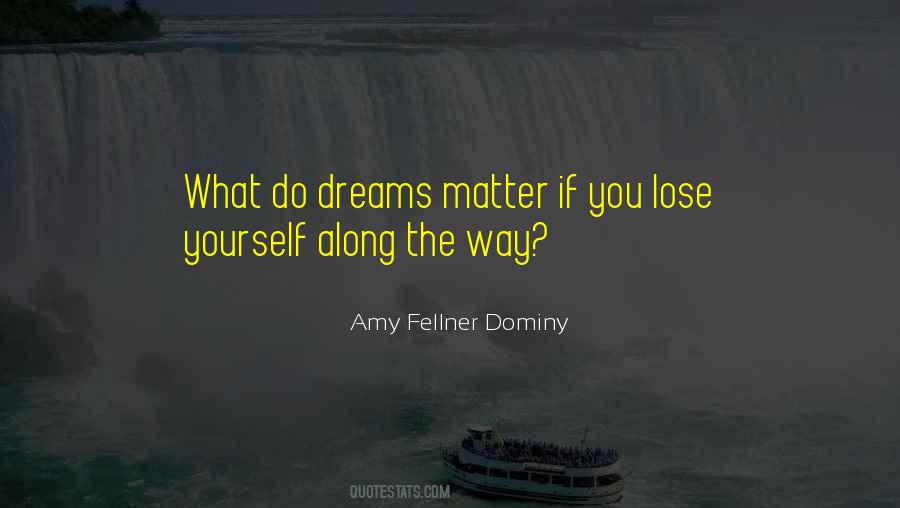 Amy Fellner Dominy Quotes #321384