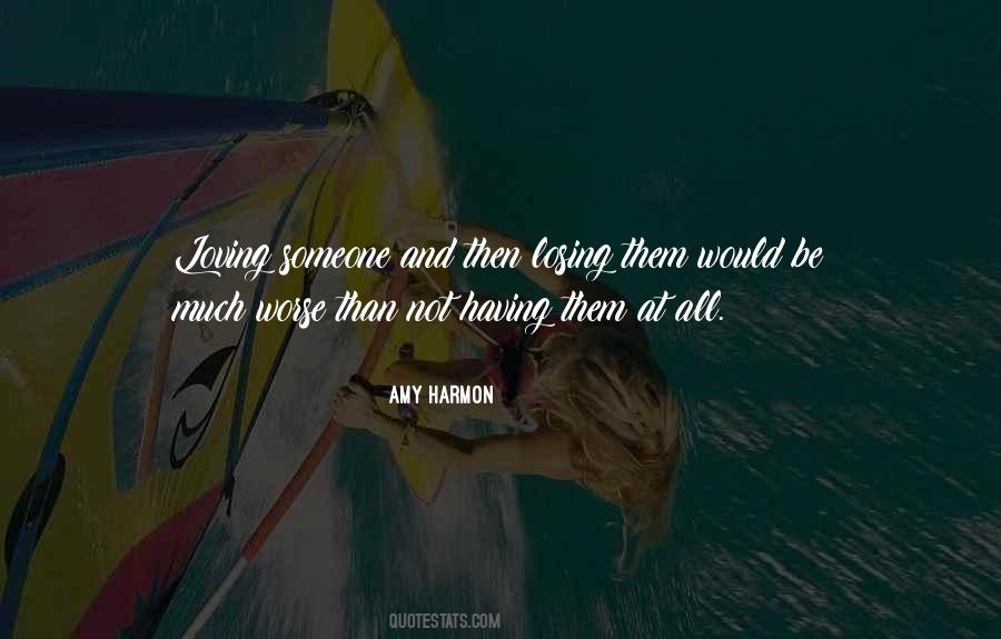 Amy Harmon Quotes #1331604