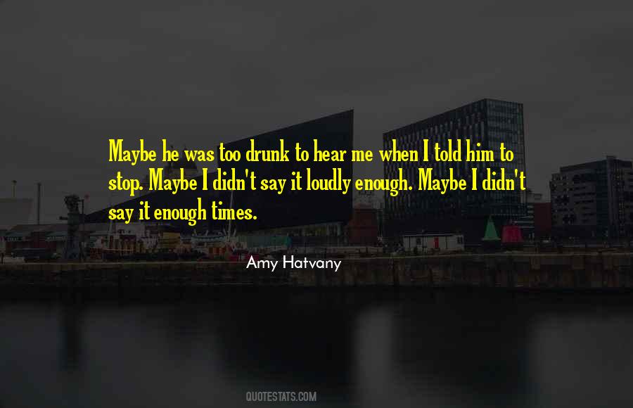 Amy Hatvany Quotes #1112097