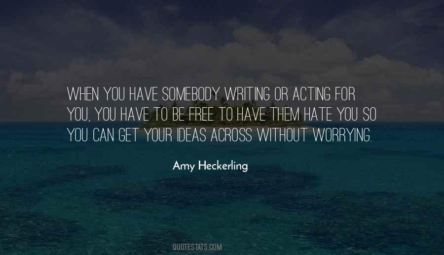 Amy Heckerling Quotes #331777