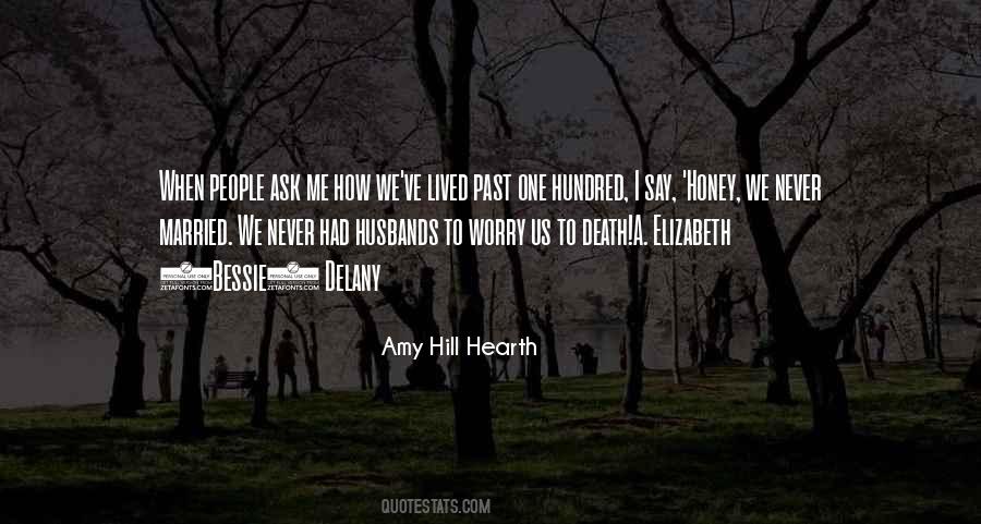 Amy Hill Hearth Quotes #930029