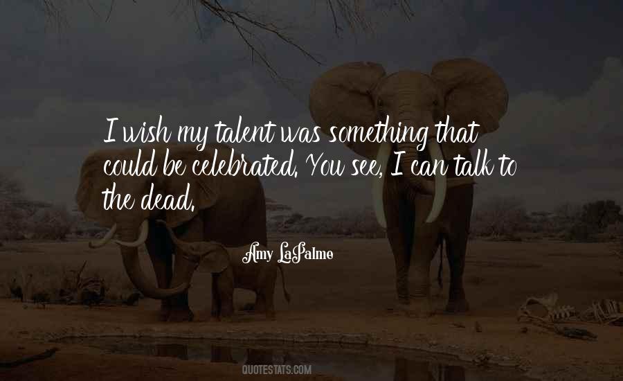 Amy LaPalme Quotes #1829273