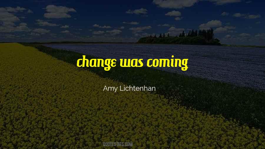 Amy Lichtenhan Quotes #819303