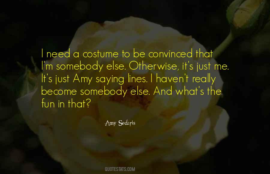 Amy Sedaris Quotes #1097716