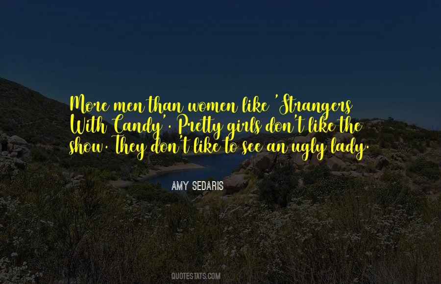 Amy Sedaris Quotes #1493518