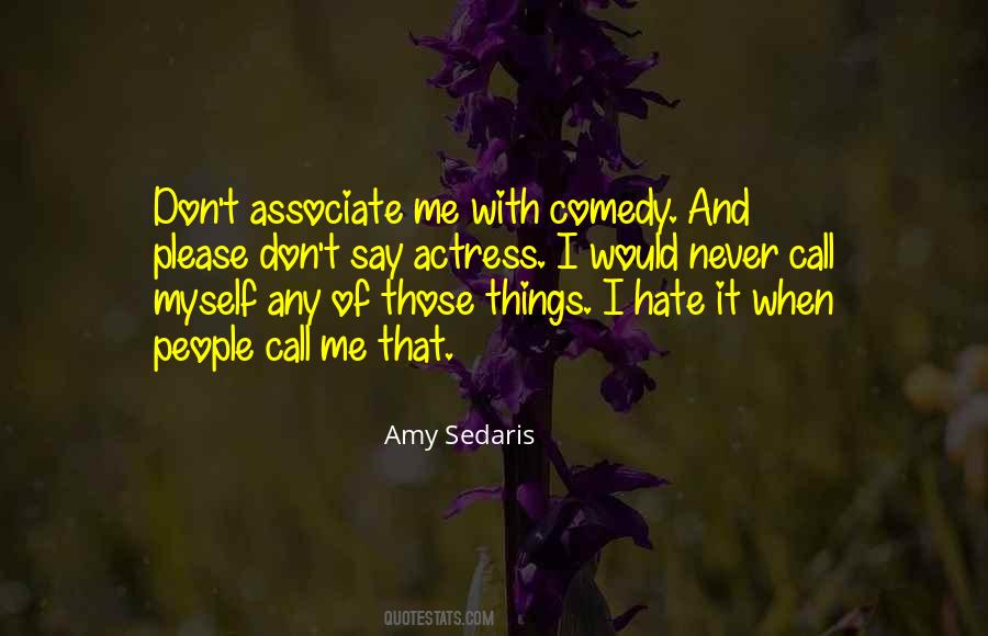 Amy Sedaris Quotes #412310