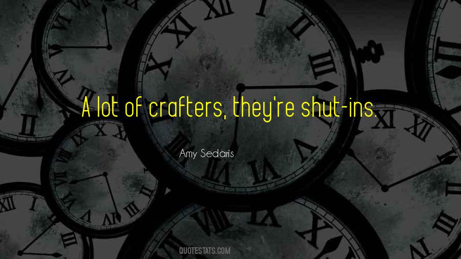 Amy Sedaris Quotes #436836