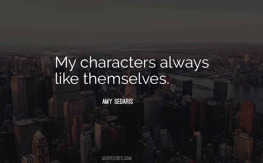 Amy Sedaris Quotes #708647