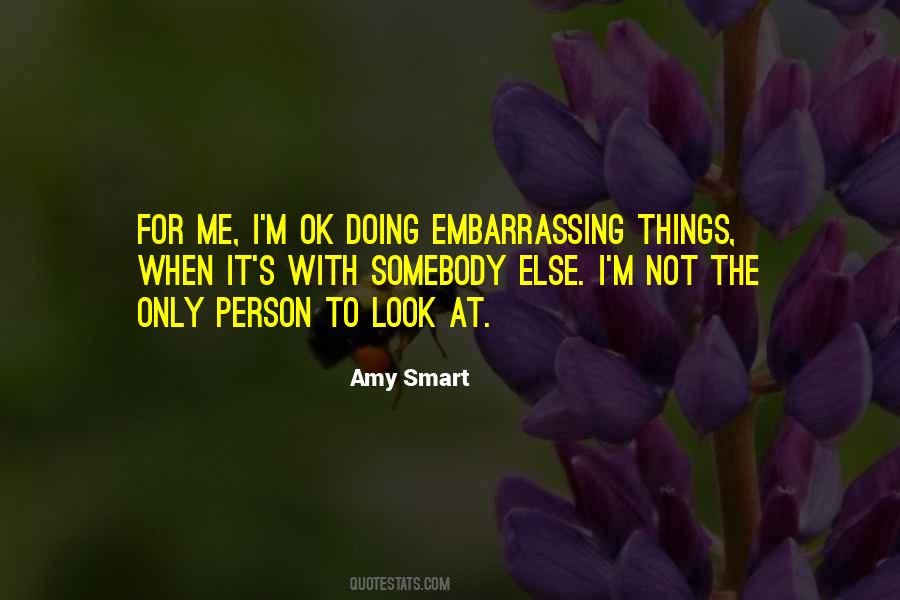 Amy Smart Quotes #609501