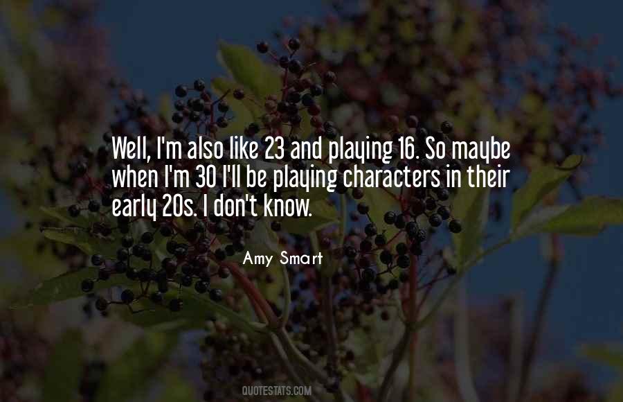 Amy Smart Quotes #740106