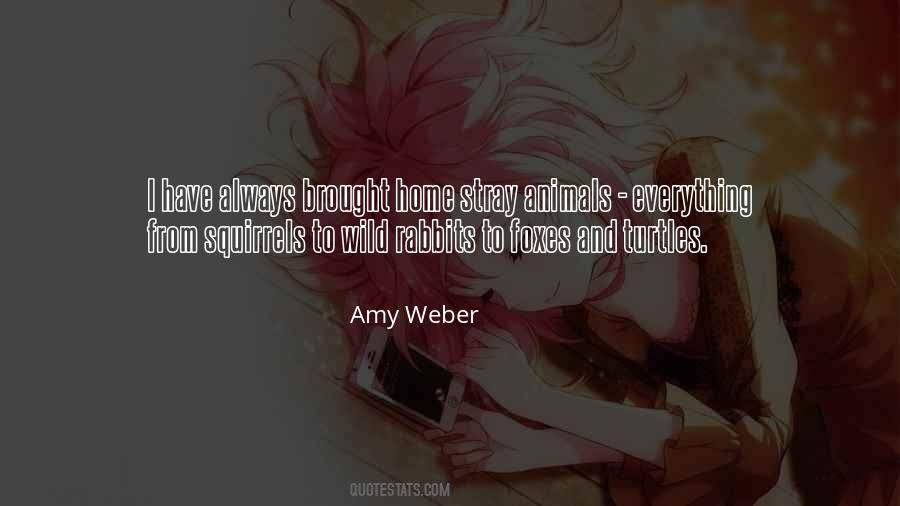 Amy Weber Quotes #608527