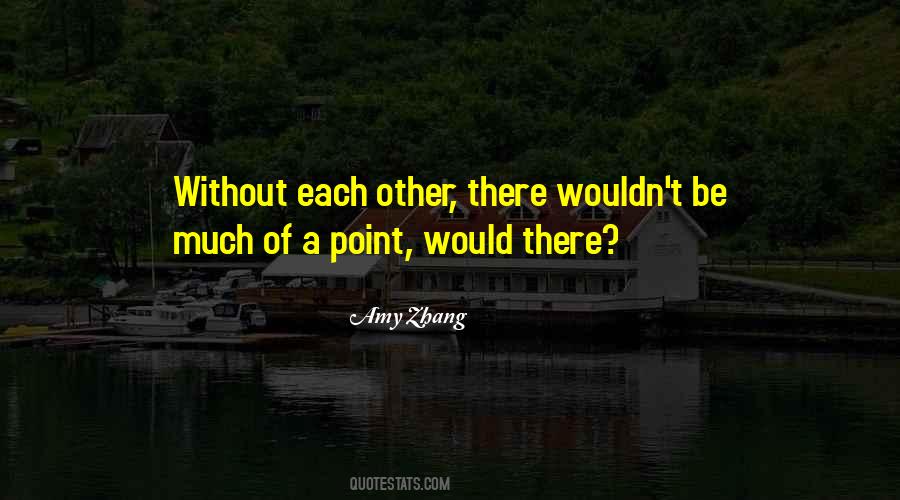 Amy Zhang Quotes #241754