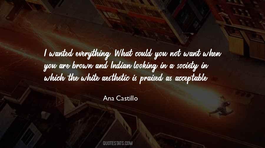 Ana Castillo Quotes #1504450