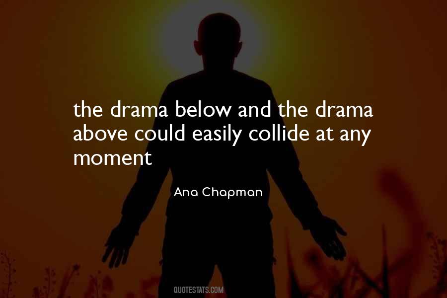 Ana Chapman Quotes #632515