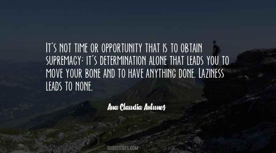 Ana Claudia Antunes Quotes #127051