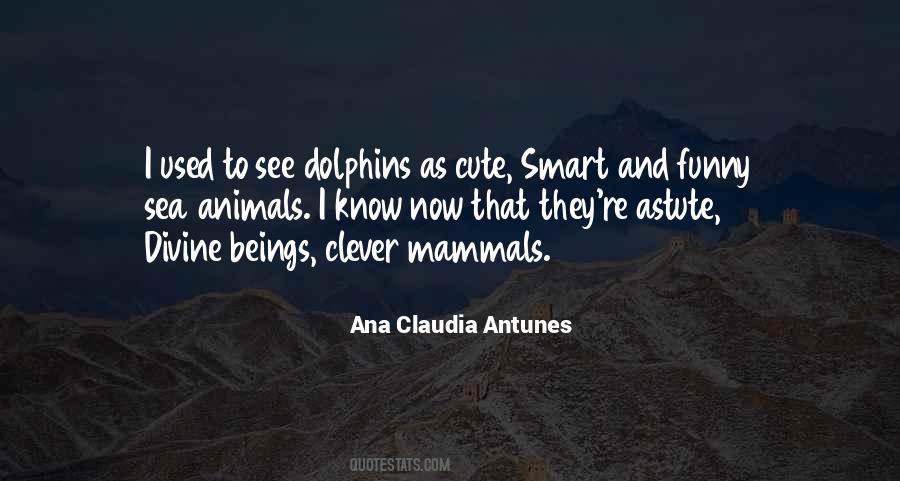 Ana Claudia Antunes Quotes #1697037