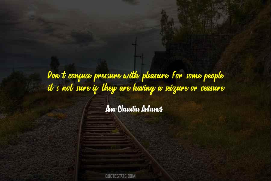 Ana Claudia Antunes Quotes #335714