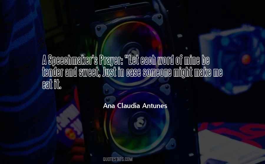 Ana Claudia Antunes Quotes #403151