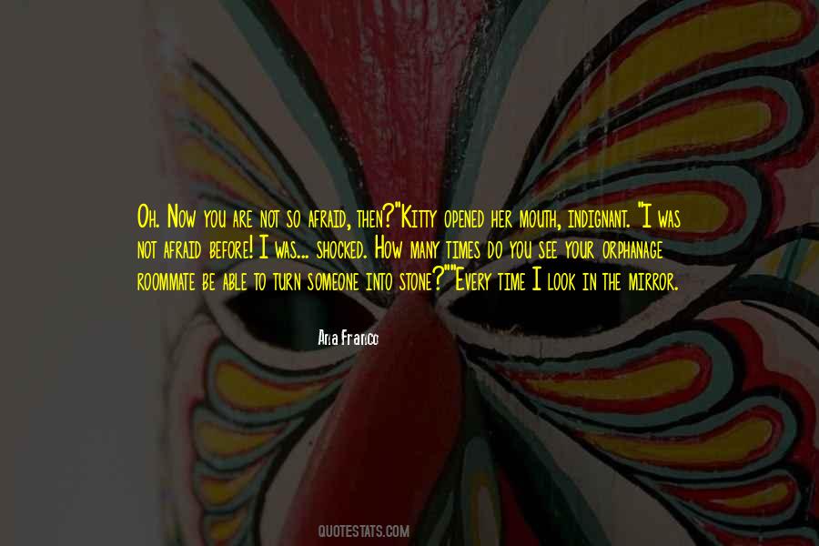 Ana Franco Quotes #908512