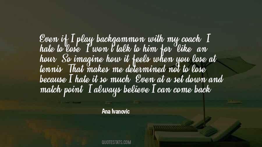 Ana Ivanovic Quotes #1079881