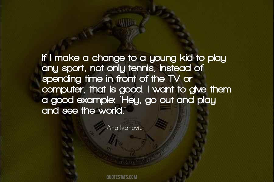 Ana Ivanovic Quotes #1151655