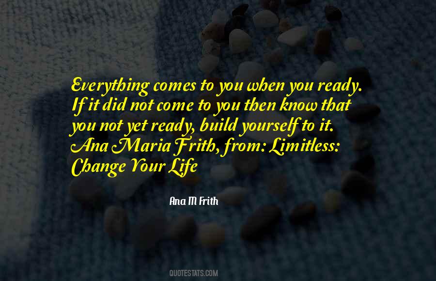 Ana M Frith Quotes #525584