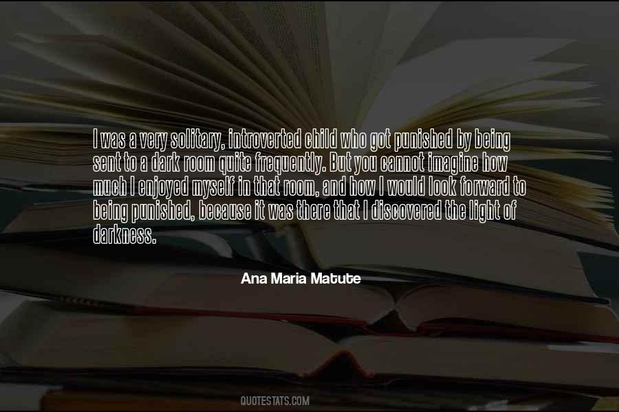 Ana Maria Matute Quotes #868548