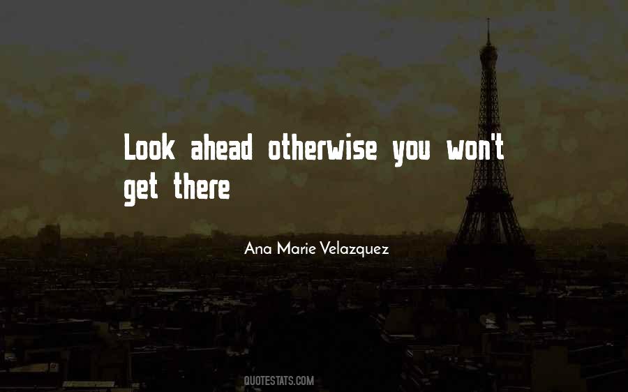 Ana Marie Velazquez Quotes #353301