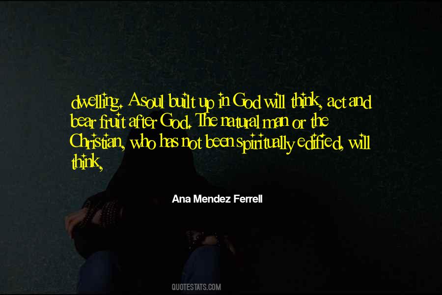 Ana Mendez Ferrell Quotes #445889