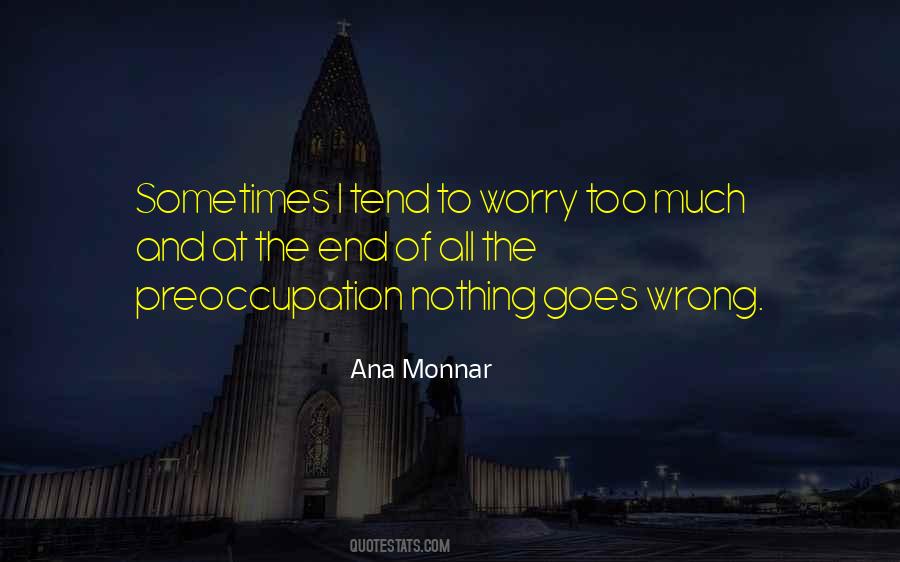 Ana Monnar Quotes #1507760