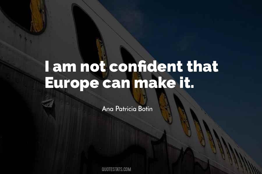 Ana Patricia Botin Quotes #1380615