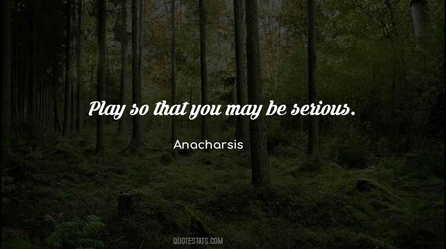 Anacharsis Quotes #1408740