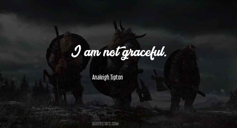 Analeigh Tipton Quotes #1440805