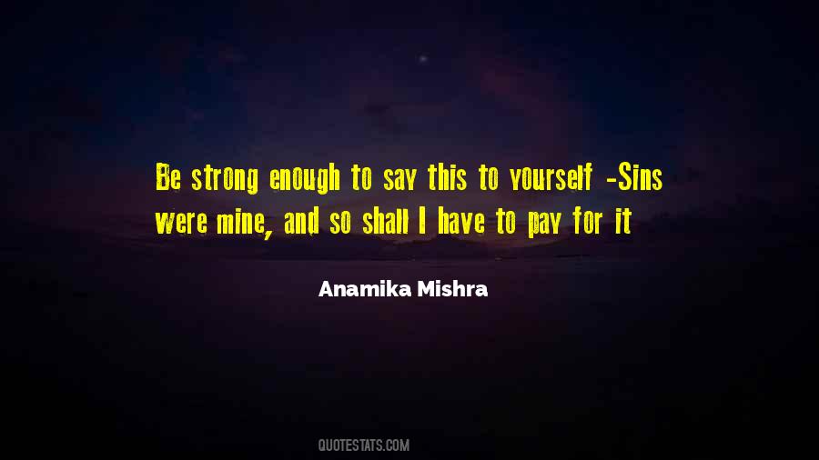 Anamika Mishra Quotes #573987