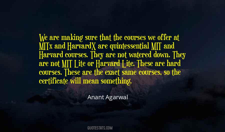 Anant Agarwal Quotes #1614539