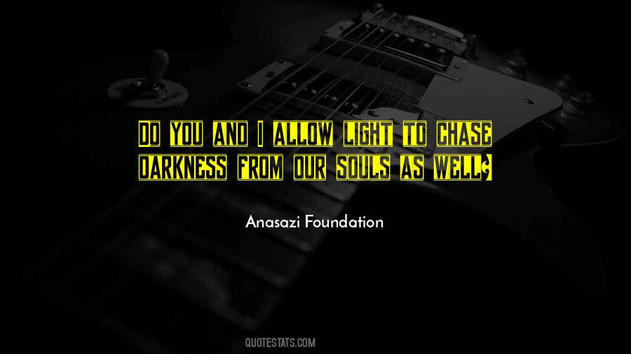 Anasazi Foundation Quotes #1795431