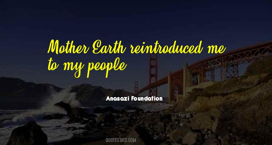 Anasazi Foundation Quotes #598859