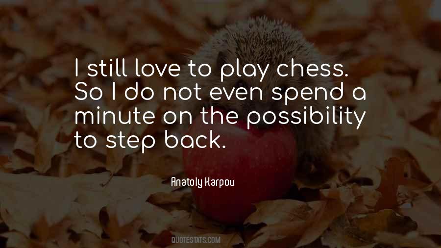 Anatoly Karpov Quotes #1764722