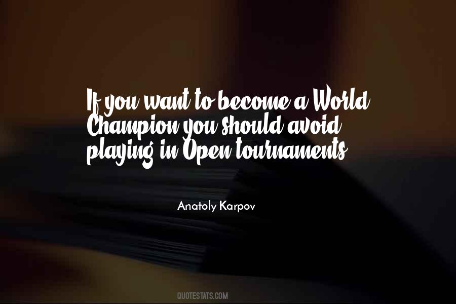 Anatoly Karpov Quotes #367824