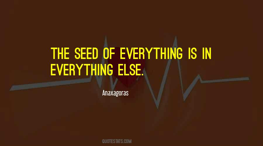 Anaxagoras Quotes #1003311