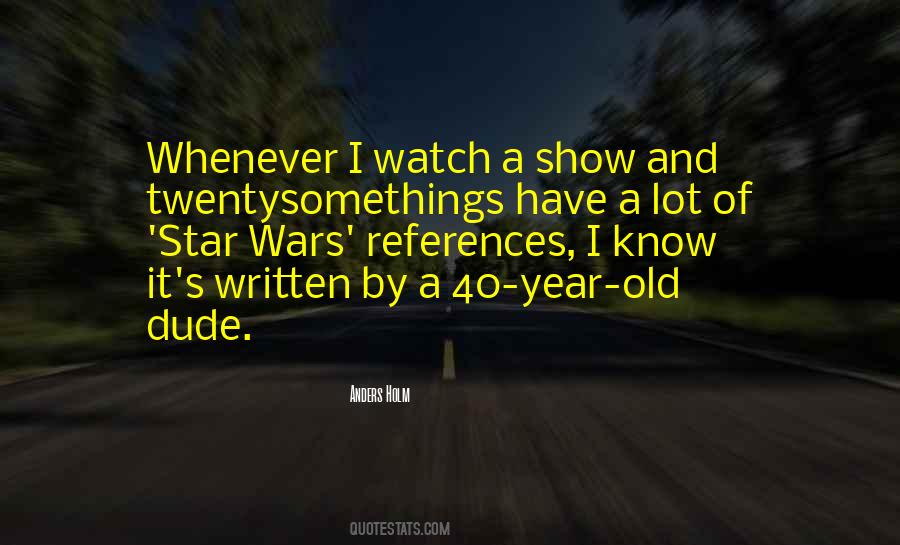 Anders Holm Quotes #1270802