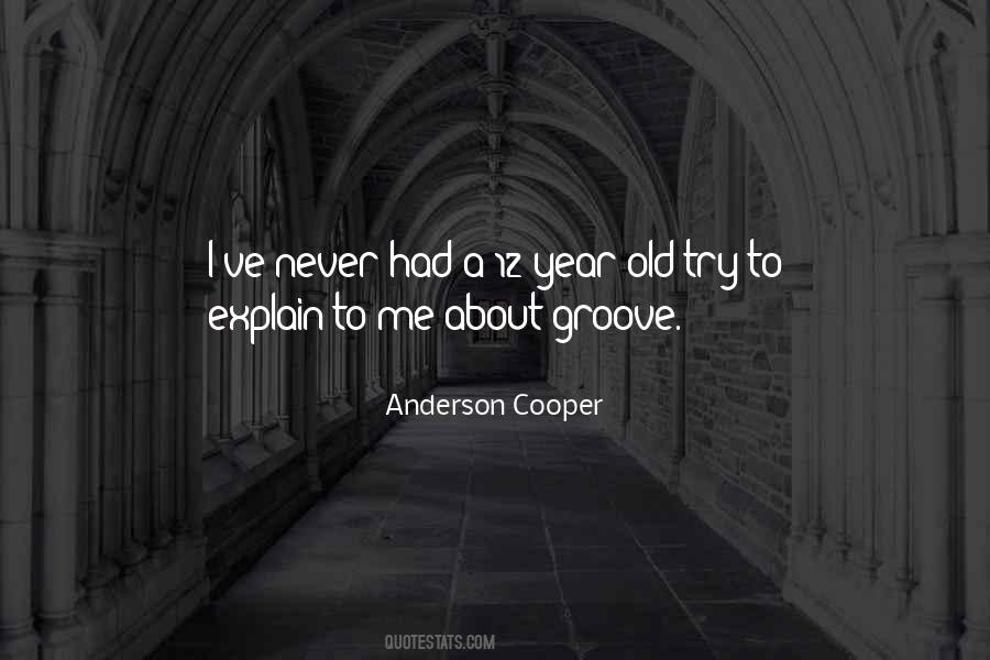 Anderson Cooper Quotes #1753223